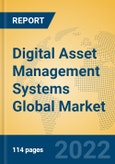 Digital Asset Management Systems Global Market Insights 2022, Analysis and Forecast to 2027, by Manufacturers, Regions, Technology, Product Type- Product Image