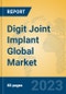 Digit Joint Implant Global Market Insights 2023, Analysis and Forecast to 2028, by Manufacturers, Regions, Technology, Application, Product Type - Product Image