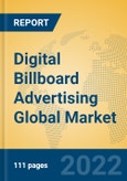 Digital Billboard Advertising Global Market Insights 2022, Analysis and Forecast to 2027, by Market Participants, Regions, Technology, Application, Product Type- Product Image