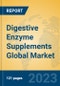 Digestive Enzyme Supplements Global Market Insights 2023, Analysis and Forecast to 2028, by Manufacturers, Regions, Technology, Application, Product Type - Product Image
