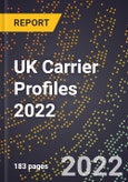 UK Carrier Profiles 2022- Product Image