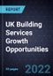 UK Building Services Growth Opportunities - Product Thumbnail Image