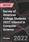 Survey of American College Students 2022: Interest in Computer Science - Product Image