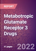 Metabotropic Glutamate Receptor 3 (GPRC1C or MGLUR3 or GRM3) Drugs in Development by Stages, Target, MoA, RoA, Molecule Type and Key Players, 2022 Update- Product Image