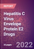 Hepatitis C Virus Envelope Protein E2 Drugs in Development by Stages, Target, MoA, RoA, Molecule Type and Key Players, 2022 Update- Product Image
