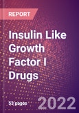 Insulin Like Growth Factor I (Mechano Growth Factor or Somatomedin C or IGF1) Drugs in Development by Stages, Target, MoA, RoA, Molecule Type and Key Players, 2022 Update- Product Image