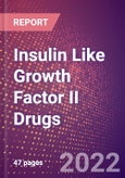 Insulin Like Growth Factor II (Somatomedin A or T3M 11 Derived Growth Factor or IGF2) Drugs in Development by Stages, Target, MoA, RoA, Molecule Type and Key Players, 2022 Update- Product Image