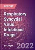 Respiratory Syncytial Virus (RSV) Infections Drugs in Development by Stages, Target, MoA, RoA, Molecule Type and Key Players, 2022 Update- Product Image