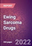 Ewing Sarcoma Drugs in Development by Stages, Target, MoA, RoA, Molecule Type and Key Players, 2022 Update- Product Image