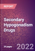Secondary (Hypogonadotropic) Hypogonadism Drugs in Development by Stages, Target, MoA, RoA, Molecule Type and Key Players, 2022 Update- Product Image