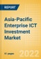 Asia-Pacific (APAC) Enterprise ICT Investment Market Trends by Budget Allocations (Cloud and Digital Transformation), Future Outlook, Key Business Areas and Challenges, 2022 - Product Image