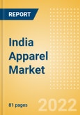 India Apparel Market Size and Trend Analysis by Category (Womenswear, Menswear, Childrenswear, Footwear and Accessories), Brand Shares and Forecasts, 2021-2026- Product Image