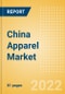 China Apparel Market Size and Trend Analysis by Category (Womenswear, Menswear, Childrenswear, Footwear and Accessories), Brand Shares and Forecasts, 2021-2026 - Product Image