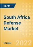 South Africa Defense Market Size and Trends, Budget Allocation, Regulations, Key Acquisitions, Competitive Landscape and Forecast, 2022-2027- Product Image