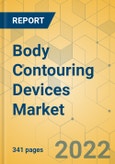 Body Contouring Devices Market - Global Outlook and Forecast 2022-2027- Product Image