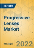 Progressive Lenses Market - Global Outlook & Forecast 2022-2027- Product Image