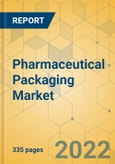 Pharmaceutical Packaging Market - Global Outlook & Forecast 2022-2027- Product Image