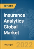 Insurance Analytics Global Market Report 2022: Ukraine-Russia War Impact- Product Image