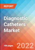 Diagnostic Catheters - Market Insights, Competitive Landscape, and Market Forecast - 2027- Product Image