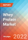 Whey Protein - Market Insights, Competitive Landscape, and Market Forecast - 2027- Product Image