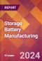 Storage Battery Manufacturing - 2024 U.S. Market Research Report with Updated Recession Risk Forecasts - Product Thumbnail Image