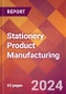 Stationery Product Manufacturing - 2023 U.S. Market Research Report with Updated COVID-19 & Recession Forecasts - Product Image