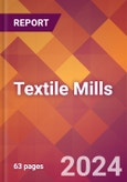 Textile Mills - 2024 U.S. Market Research Report with Updated Recession Risk Forecasts- Product Image