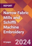 Narrow Fabric Mills and Schiffli Machine Embroidery - 2024 U.S. Market Research Report with Updated Recession Risk Forecasts- Product Image