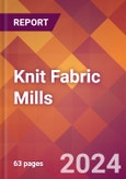 Knit Fabric Mills - 2023 U.S. Market Research Report with Updated COVID-19 & Recession Forecasts- Product Image