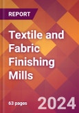 Textile and Fabric Finishing Mills - 2024 U.S. Market Research Report with Updated Recession Risk Forecasts- Product Image
