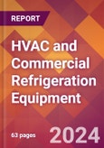 HVAC and Commercial Refrigeration Equipment - 2024 U.S. Market Research Report with Updated Recession Risk Forecasts- Product Image