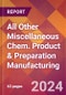 All Other Miscellaneous Chem. Product & Preparation Manufacturing - 2024 U.S. Market Research Report with Updated Recession Risk Forecasts - Product Image