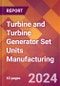 Turbine and Turbine Generator Set Units Manufacturing - 2024 U.S. Market Research Report with Updated Recession Risk Forecasts - Product Thumbnail Image
