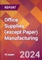 Office Supplies (except Paper) Manufacturing - 2024 U.S. Market Research Report with Updated Recession Risk Forecasts - Product Thumbnail Image
