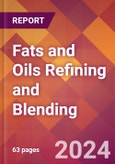 Fats and Oils Refining and Blending - 2024 U.S. Market Research Report with Updated Recession Risk Forecasts- Product Image