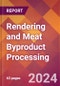 Rendering and Meat Byproduct Processing - 2024 U.S. Market Research Report with Updated Recession Risk Forecasts - Product Image