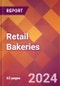 Retail Bakeries - 2024 U.S. Market Research Report with Updated Recession Risk Forecasts - Product Image