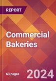Commercial Bakeries - 2024 U.S. Market Research Report with Updated Recession Risk Forecasts- Product Image