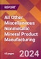 All Other Miscellaneous Nonmetallic Mineral Product Manufacturing - 2023 U.S. Market Research Report with Updated COVID-19 & Recession Forecasts - Product Image