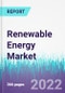 Renewable Energy Market by Type and End User - Global Opportunity Analysis and Industry Forecast, 2022-2030 - Product Thumbnail Image