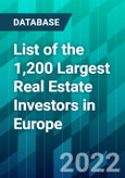 List of the 1,200 Largest Real Estate Investors in Europe- Product Image