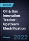 Oil & Gas Innovation Tracker - Upstream Electrification - Product Image