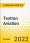 Textron Aviation - 2023 - Strategic Factor Analysis Summary (SFAS) Framework Analysis, Force Field Analysis, Trends & Growth Opportunities, Market Outlook - Product Thumbnail Image