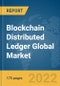 Blockchain Distributed Ledger Global Market Report 2022: Ukraine-Russia War Impact - Product Image
