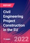 Civil Engineering Project Construction in the EU - Industry Market Research Report - Product Thumbnail Image