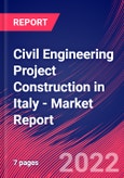 Civil Engineering Project Construction in Italy - Industry Market Research Report- Product Image