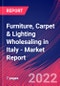 Furniture, Carpet & Lighting Wholesaling in Italy - Industry Market Research Report - Product Thumbnail Image