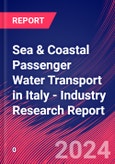 Sea & Coastal Passenger Water Transport in Italy - Industry Research Report- Product Image