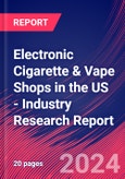 Electronic Cigarette & Vape Shops in the US - Industry Research Report- Product Image