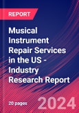 Musical Instrument Repair Services in the US - Industry Research Report- Product Image